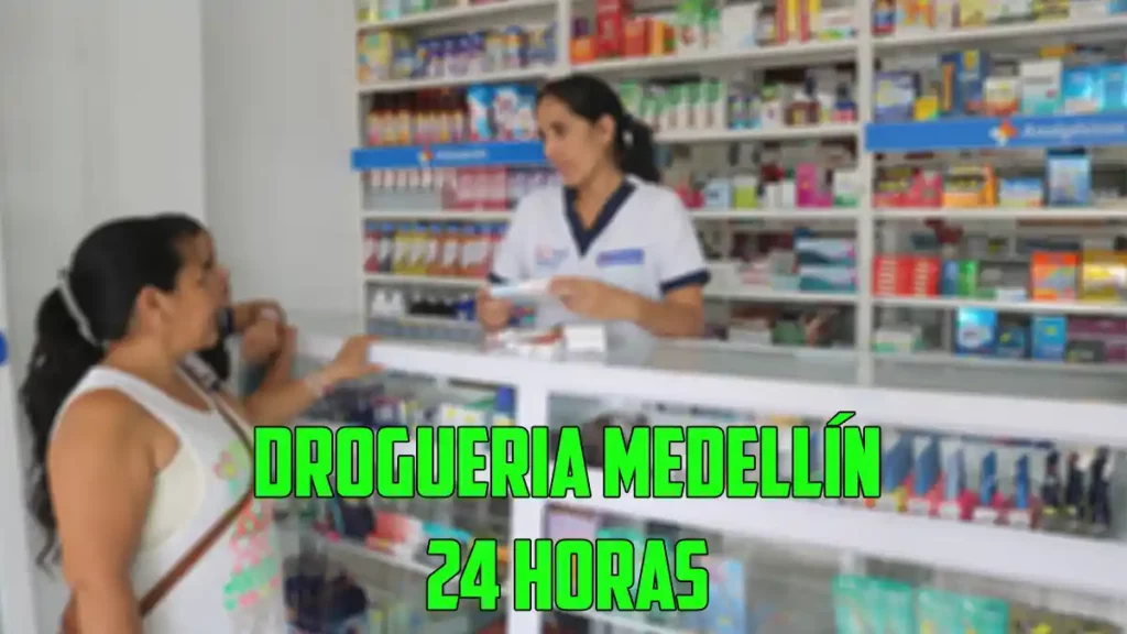 Droguería Medellín 24 horas