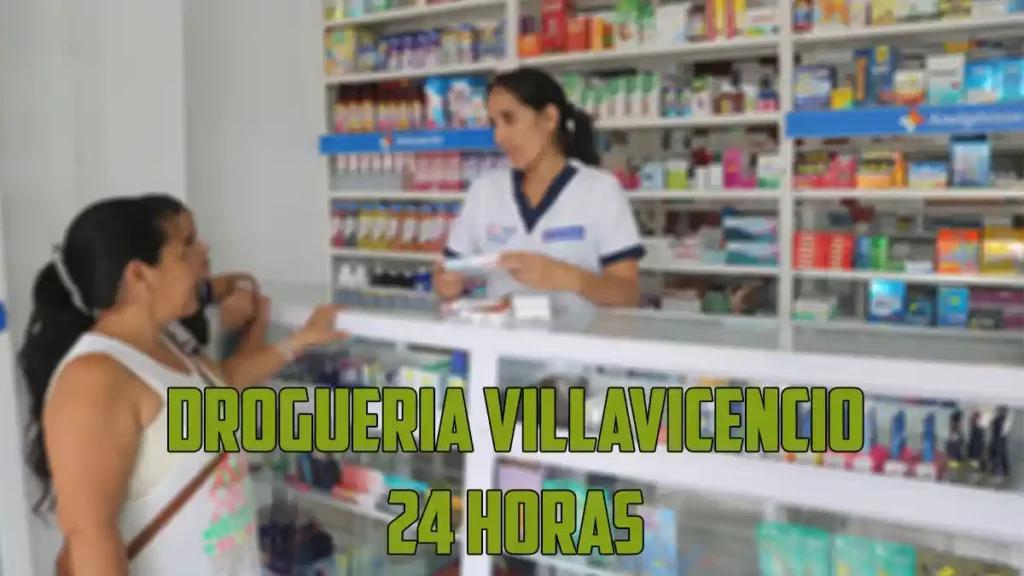 droguería villavicencio 24 horas