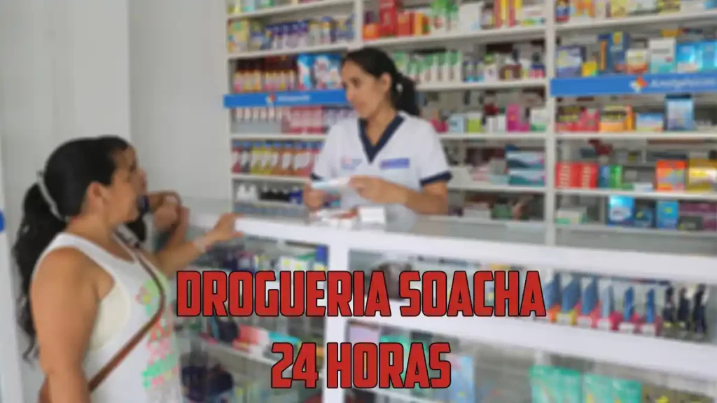 droguerías Soacha 24 horas